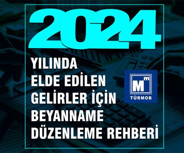 2024 Yılında Elde Edilen Gelirler İçin Beyanname Düzenleme Rehberi